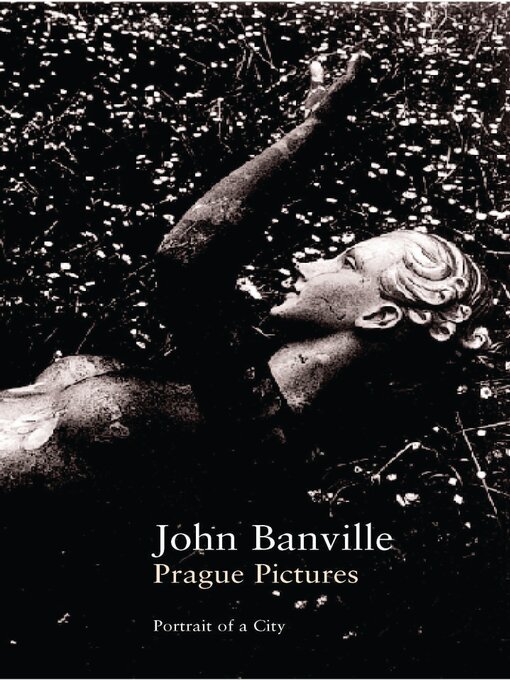 Title details for Prague Pictures by John Banville - Available